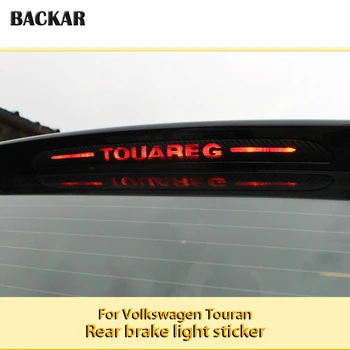 Styling auto 3D Fibra de Carbon Embleme Autocolante Pentru VW Volkswagen Touran 2011-Auto de Înaltă Lumină de Frână Accesorii