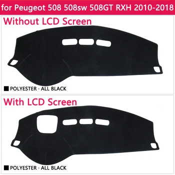 Pentru Peugeot 508 508sw 508GT RXH 2010~2018 Anti-Alunecare Mat tabloul de Bord Pad Acoperire Parasolar Dashmat Accesorii Auto 2012 2016 2017